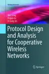 Protocol Design and Analysis for Cooperative Wireless Networks cover