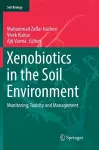 Xenobiotics in the Soil Environment cover