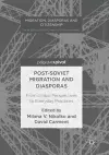 Post-Soviet Migration and Diasporas cover