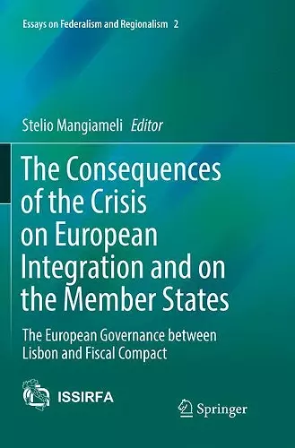 The Consequences of the Crisis on European Integration and on the Member States cover