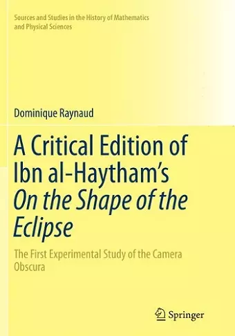 A Critical Edition of Ibn al-Haytham’s On the Shape of the Eclipse cover