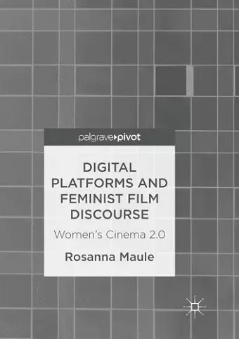 Digital Platforms and Feminist Film Discourse cover