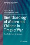 Bioarchaeology of Women and Children in Times of War cover