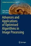 Advances and Applications of Optimised Algorithms in Image Processing cover