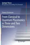 From Classical to Quantum Plasmonics in Three and Two Dimensions cover