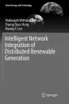 Intelligent Network Integration of Distributed Renewable Generation cover