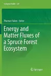 Energy and Matter Fluxes of a Spruce Forest Ecosystem cover