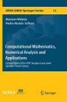 Computational Mathematics, Numerical Analysis and Applications cover