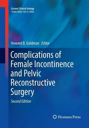 Complications of Female Incontinence and Pelvic Reconstructive Surgery cover