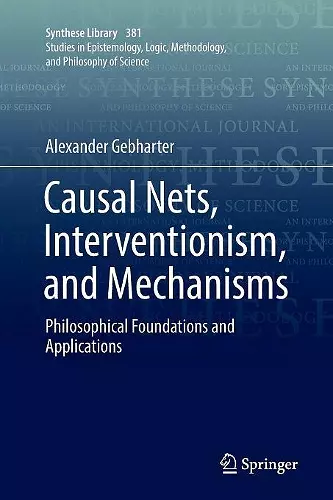 Causal Nets, Interventionism, and Mechanisms cover