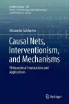 Causal Nets, Interventionism, and Mechanisms cover