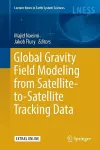 Global Gravity Field Modeling from Satellite-to-Satellite Tracking Data cover