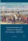 Commemoration and Oblivion in Royalist Print Culture, 1658-1667 cover