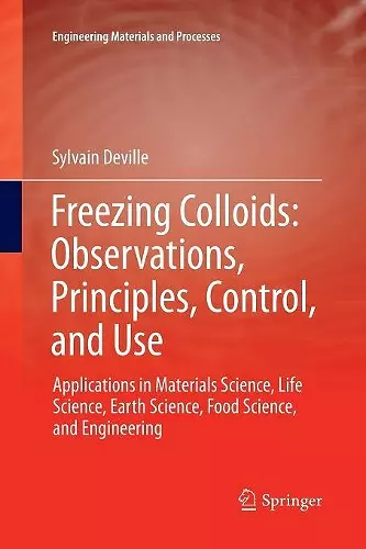 Freezing Colloids: Observations, Principles, Control, and Use cover