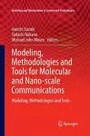 Modeling, Methodologies and Tools for Molecular and Nano-scale Communications cover