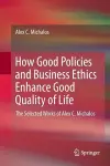 How Good Policies and Business Ethics Enhance Good Quality of Life cover