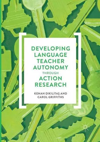 Developing Language Teacher Autonomy through Action Research cover