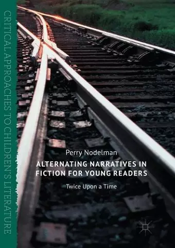 Alternating Narratives in Fiction for Young Readers cover