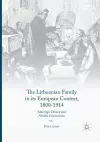The Lithuanian Family in its European Context, 1800-1914 cover