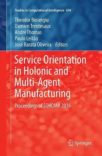 Service Orientation in Holonic and Multi-Agent Manufacturing cover