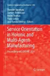 Service Orientation in Holonic and Multi-Agent Manufacturing cover