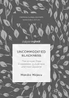 Uncommodified Blackness cover
