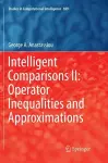 Intelligent Comparisons II: Operator Inequalities and Approximations cover