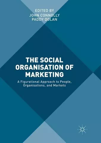 The Social Organisation of Marketing cover