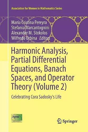 Harmonic Analysis, Partial Differential Equations, Banach Spaces, and Operator Theory (Volume 2) cover
