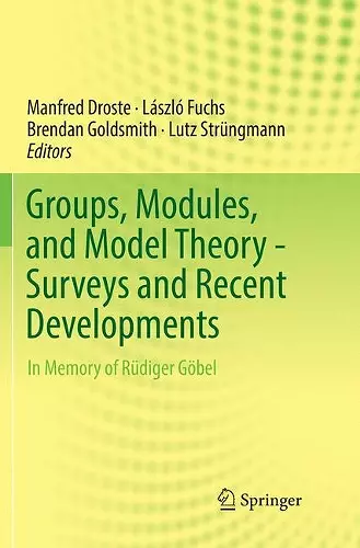 Groups, Modules, and Model Theory - Surveys and Recent Developments cover