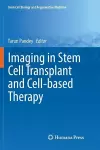 Imaging in Stem Cell Transplant and Cell-based Therapy cover