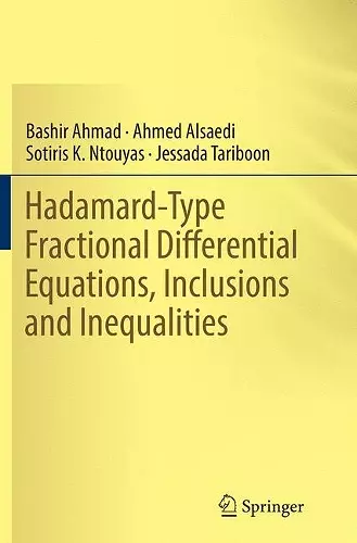 Hadamard-Type Fractional Differential Equations, Inclusions and Inequalities cover