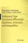 Hadamard-Type Fractional Differential Equations, Inclusions and Inequalities cover