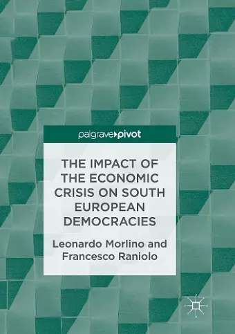 The Impact of the Economic Crisis on South European Democracies cover