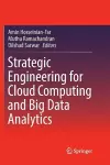 Strategic Engineering for Cloud Computing and Big Data Analytics cover