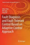 Fault Diagnosis and Fault-Tolerant Control Based on Adaptive Control Approach cover