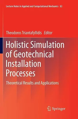 Holistic Simulation of Geotechnical Installation Processes cover