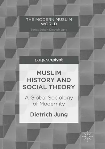 Muslim History and Social Theory cover