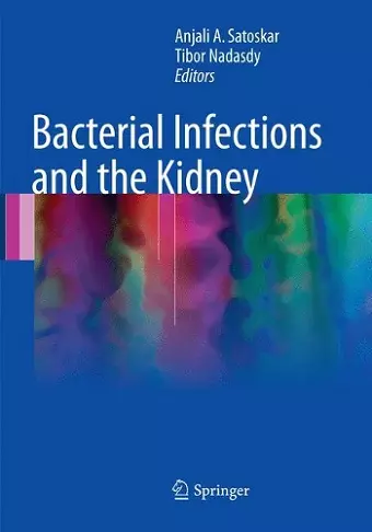 Bacterial Infections and the Kidney cover