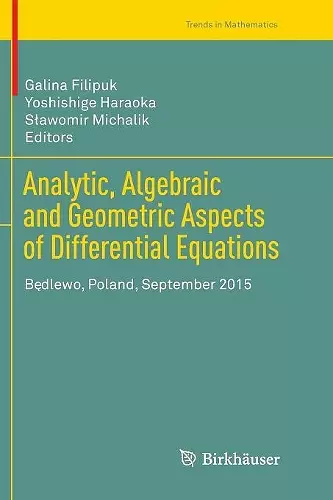 Analytic, Algebraic and Geometric Aspects of Differential Equations cover