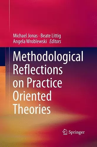 Methodological Reflections on Practice Oriented Theories cover