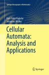 Cellular Automata: Analysis and Applications cover