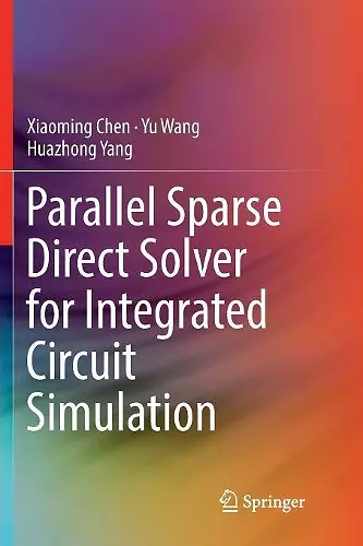 Parallel Sparse Direct Solver for Integrated Circuit Simulation cover