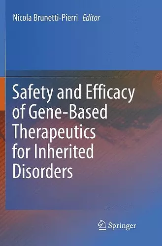 Safety and Efficacy of Gene-Based Therapeutics for Inherited Disorders cover