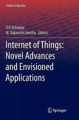 Internet of Things: Novel Advances and Envisioned Applications cover