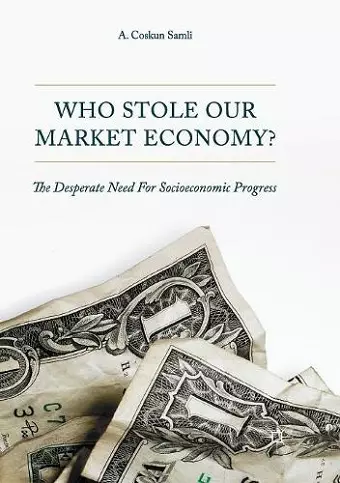 Who Stole Our Market Economy? cover