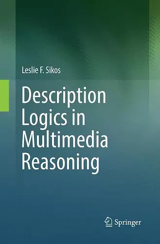 Description Logics in Multimedia Reasoning cover