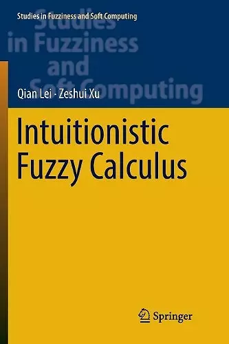 Intuitionistic Fuzzy Calculus cover