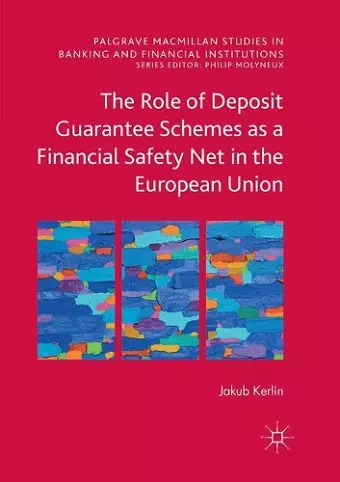 The Role of Deposit Guarantee Schemes as a Financial Safety Net in the European Union cover