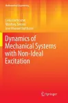 Dynamics of Mechanical Systems with Non-Ideal Excitation cover